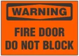 Warning Sign, Fire Door, Do Not Block 