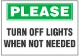 Please Sign, Turn Off Lights When Not Needed 