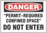 Danger Sign, "Permit-Required Confined Space", Do Not Enter 