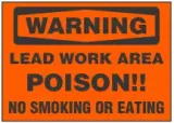 Warning Sign, Lead Work Area, Poison!! No Smoking Or Eating (Orange Background)