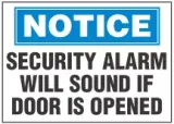 Notice Sign, Security Alarm Will Sound If Door Is Opened