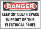 Danger Sign, Keep 36" Clear Space In Front Of This Electrical Panel