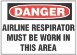 Danger Sign, Airline Respirator Must Be Worn In This Work Area 