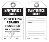 Maintenance Order, Pipefitting Repairs Required Self-Laminating Peel and Stick Safety Tag