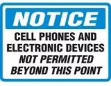 Notice Cell Phones And Electronic Devices Not Permitted Beyond This Point