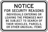 Notice For Security Reasons Individuals Entering Or Leaving The Premises May Be Subject To Search Of Their Vehicles, Parcels, Or Other Unusual Items