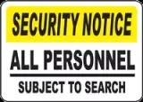 Security Notice All Visitors Subject to Search