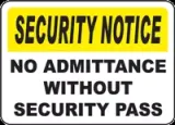 Security Notice No Admittance Without Security Pass
