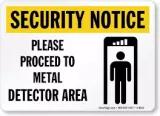 Security Notice Please Proceed To Metal Detector Area