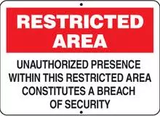 Restricted Area Unauthorized Presence Within This Restricted Area Constitutes A Breach of Security