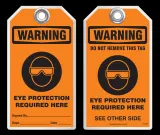 Warning Tag - Warning, Eye Protection Required Here