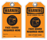 Warning Tag - Warning, Face Guard Required Here
