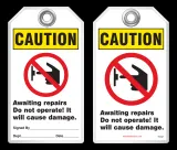 Maintenance Safety Tag - Caution, Awaiting Repairs, Do Not Operate, It Will Cause Damage (Ansi)