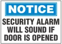 Notice Sign, Security Alarm Will Sound If Door Is Opened