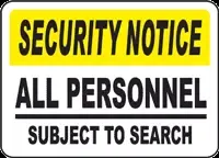Security Notice All Visitors Subject to Search