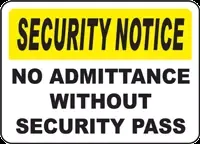 Security Notice No Admittance Without Security Pass