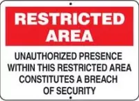 Restricted Area Unauthorized Presence Within This Restricted Area Constitutes A Breach of Security