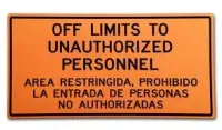 Off Limits To Unauthorized Personnel