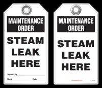 Maintenance Safety Tag - Maintenance Order, Steam Leak Here