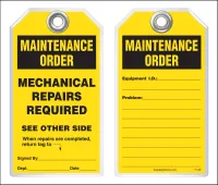 Maintenance Safety Tag - Maintenance Order, Mechanical Repairs Required
