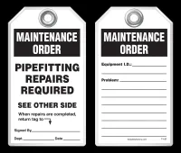 Maintenance Safety Tag - Maintenance Order, Pipefitting Repairs Required