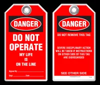 Lockout Safety Tag - Danger, Do Not Operate, My Life Is On The Line