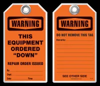 Maintenance Safety Tag - Warning, This Equipment Ordered "Down"